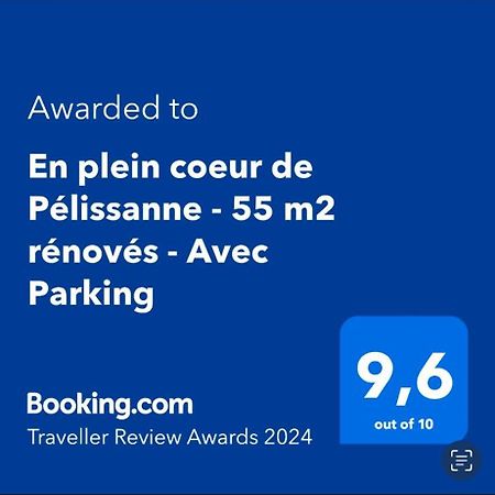 En Plein Coeur De Pelissanne - 55 M2 Renoves - Avec Parking Apartment Luaran gambar